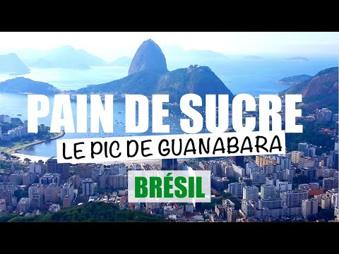 Rio de Janeiro - Pain de Sucre, le pic de Guanabara