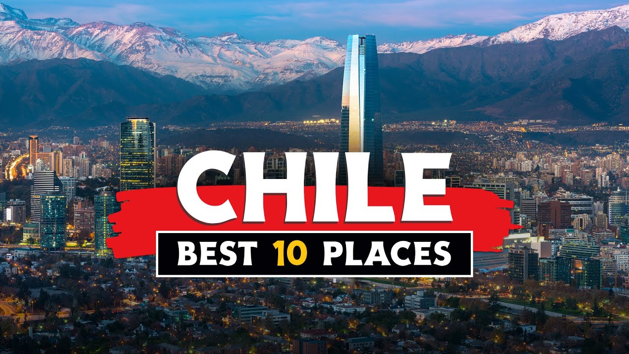 Chile Travel 2024 🇨🇱 | Top 10 MUST SEE Places to Visit/Travel