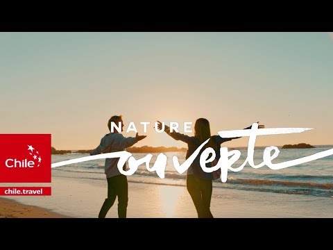 Tourisme commercial du Chili: Le Chili c&rsquo;est la nature ouverte
