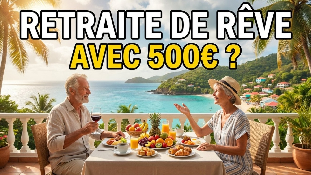 10 Pays Où 500€ Suffit Pour Vivre Comme Classe Moyenne (Retraités Français Témoignent) [2026]