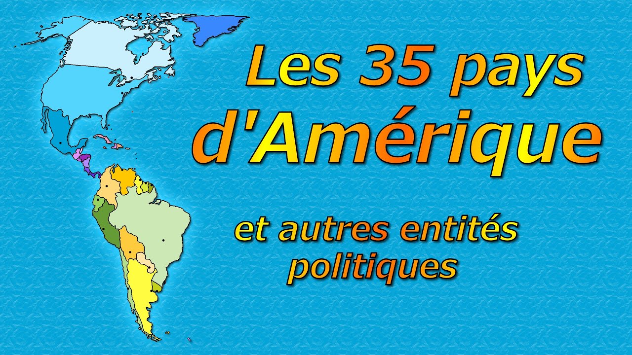 G&eacute;ographie les 35 pays d