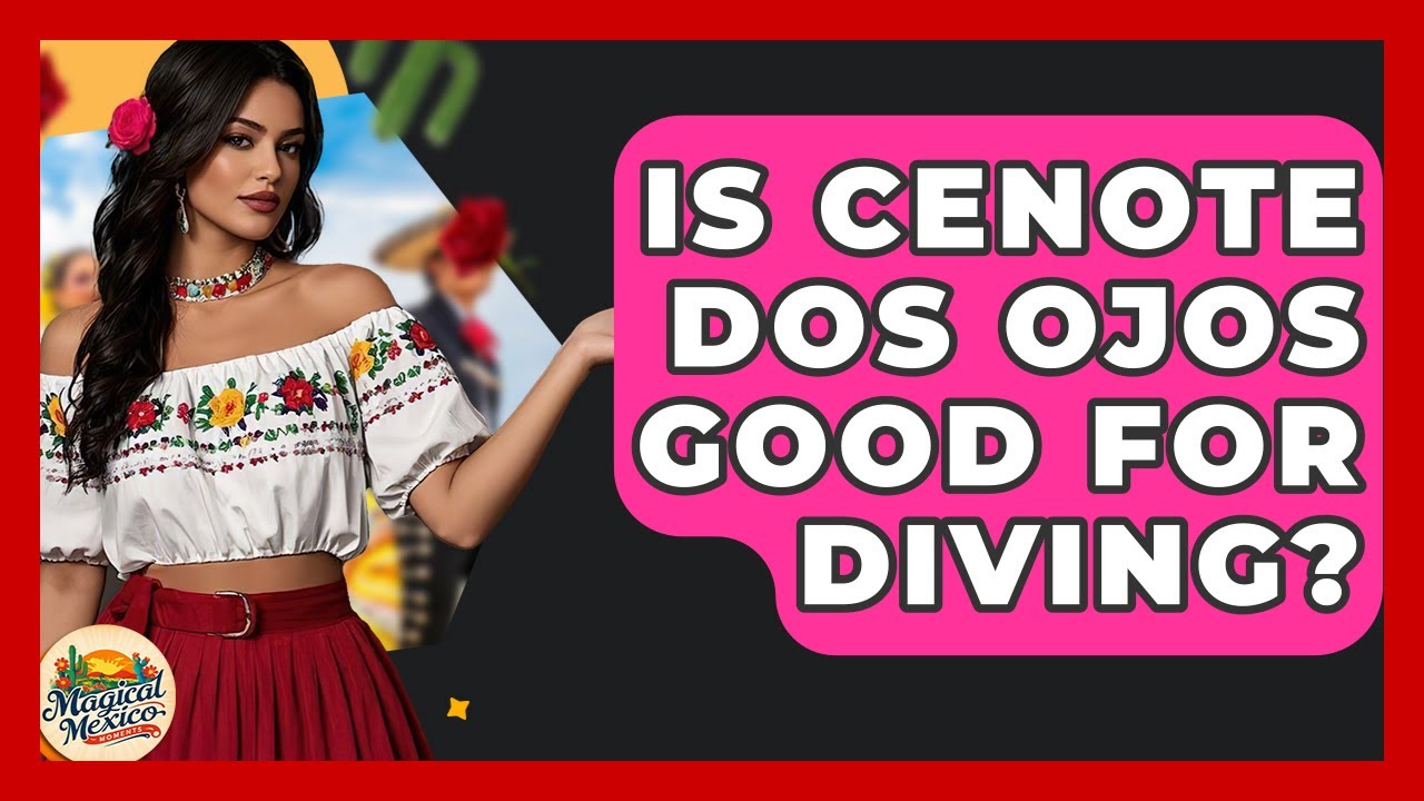 Is Cenote Dos Ojos Good For Diving? - Magical Mexico Moments