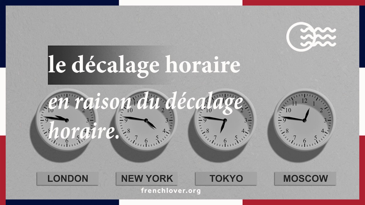 le décalage horaire