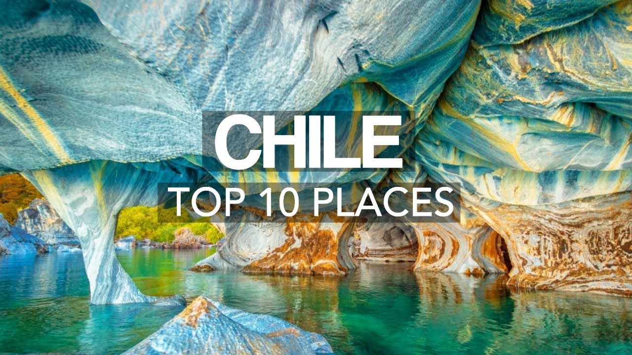 10 Best Places to Visit in Chile &ndash; Travel Video