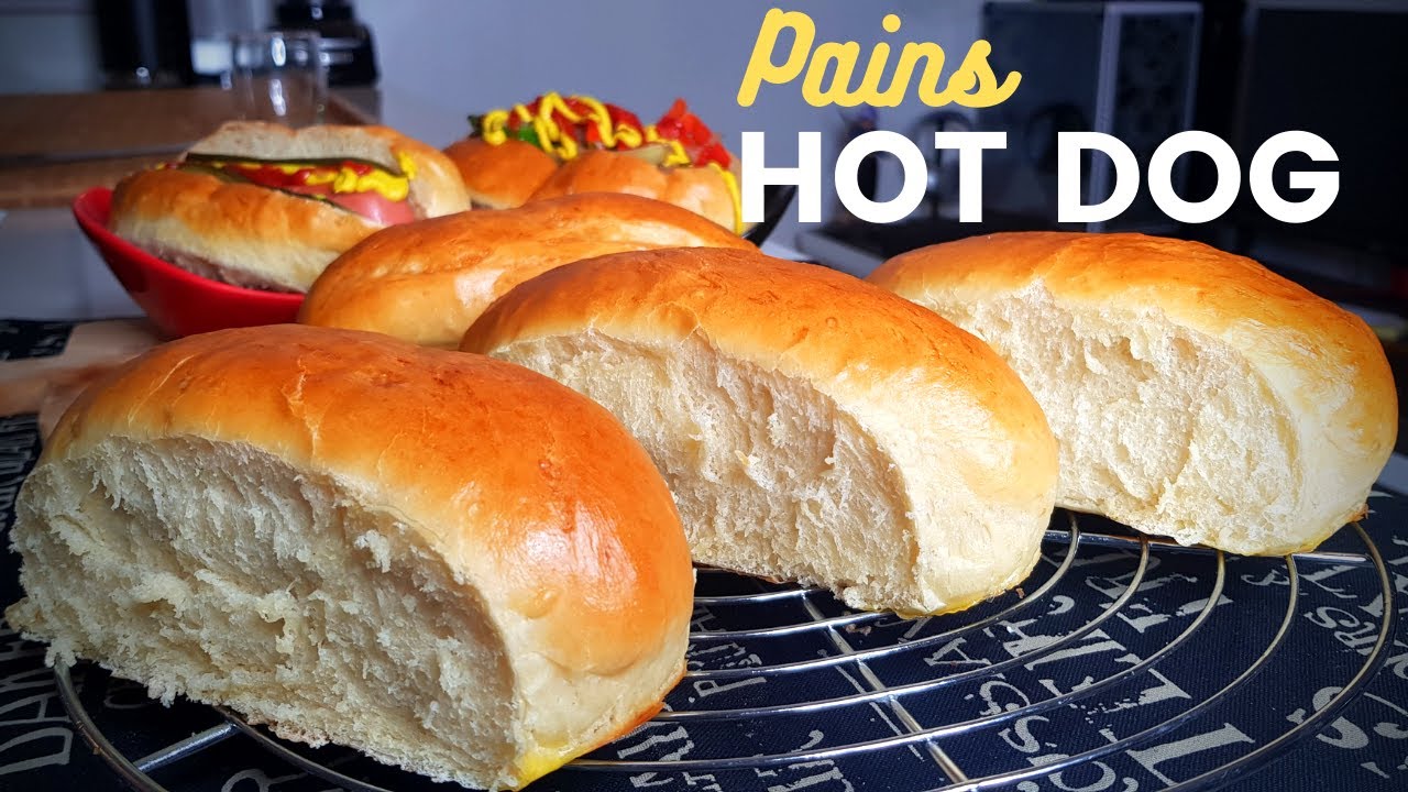 COMMENT FAIRE LES MEILLEURS PAINS HOT DOG